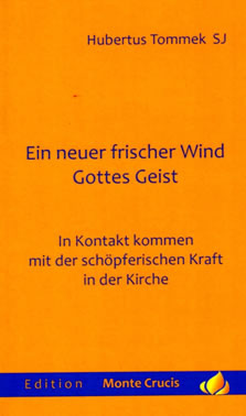 Hubertus Tommek: Ein neuer frischer Wind - Gottes Geist